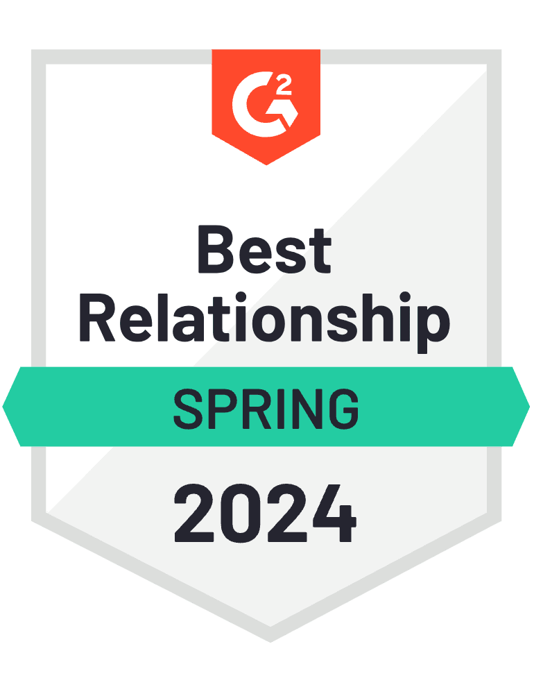 G2 Best Relationship, Spring 2024